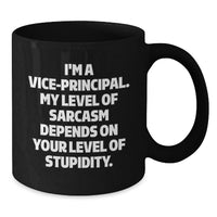 Load image into Gallery viewer, Vice-principal Humor Funny Black Coffee Mugs Gifts from Men for Vice-principal Valentine's Unique Gifts - Additional