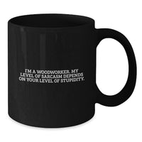 Load image into Gallery viewer, Woodworker Christmas Unique Gifts from Friends Funny Sarcasm Black Coffee Mug - Additional

