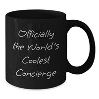 Load image into Gallery viewer, Funny Gift for Concierge, Officially The World's Coolest Concierge Black Coffee Mug, Unique Concierge Mom Gifts - Additional