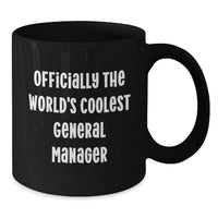 Load image into Gallery viewer, Funny General Manager Gifts for Her, Black Coffee Mug, Quote 'Officially The World's Coolest General Manager', Unique Mother's Day Unique Gifts from Friends - Additional