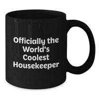 Load image into Gallery viewer, Funny Housekeeper Gifts for Men, Black Coffee Mug with Officially The World's Coolest Housekeeper Quote, Father's Day Unique Gifts from Family - Additional