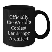 Load image into Gallery viewer, Funny Quotes for Landscape Architects, Black Coffee Mug, Gifts from Men to Women on Mother's Day Unique - Additional