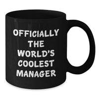 Load image into Gallery viewer, Funny Manager Gifts for Women Men, 'Officially The World's Coolest Manager' Black Coffee Mug, Unique Mother's Day Unique Gifts from Mom to Manager - Additional
