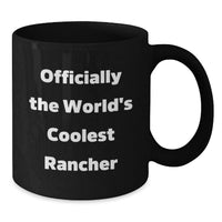 Load image into Gallery viewer, Funny Rancher Gifts - Officially The World's Coolest Rancher Black Coffee Mug for Men - Valentine's Unique Gifts from Friends, Coworkers, Family - Additional