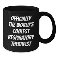 Load image into Gallery viewer, Funny Respiratory Therapist Gifts - Officially The World's Coolest Respiratory Therapist Black Coffee Mug for Respiratory Therapist on Mother's Day from Family - Additional