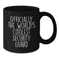 Load image into Gallery viewer, Funny Security Guard Gifts from Friends for Security Guard on Mother's Day, Black Coffee Mug - Officially The World's Coolest Security Guard - Additional