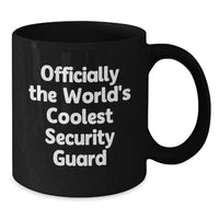 Load image into Gallery viewer, Funny Security Guard Gifts for Him - Officially The World's Coolest Security Guard - Black Coffee Mug for Men - Mother's Day Unique Gifts from Family - Additional