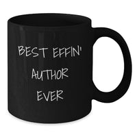 Load image into Gallery viewer, Funny Author Gifts for Men, Funny Black Coffee Mug Best Effin&#39; Author Ever, Christmas Unique Gifts from Family - Additional

