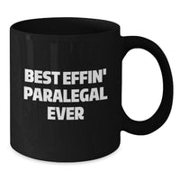 Load image into Gallery viewer, Funny Paralegal Gifts for Coworkers, Best Effin' Paralegal Ever Quote, Valentine's Unique Mugs, Black Coffee Mug for Paralegal, Funny Lawyer Mug, Best Paralegal Gifts Ever - Additional