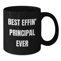 Load image into Gallery viewer, Funny Principal Black Coffee Mug, Best Effin' Principal Ever Quote, Unique Gifts for Principal from Friends, Perfect for Principal Day or Mother's Day Principal Gift - Additional