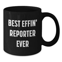 Load image into Gallery viewer, Funny Reporter Gifts for Men, Best Effin' Reporter Ever Black Coffee Mug for Birthday Unique Gifts from Friends - Additional