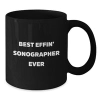 Load image into Gallery viewer, Funny Sonographer Gifts for Her, Unique Black Coffee Mug 'Best Effin' Sonographer Ever', Perfect for Mom's Special Day - Gifts from Friends - Additional