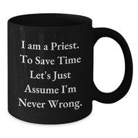 Load image into Gallery viewer, Funny Priest Quotes Gifts from Family to Father's Day Unique Mugs for Priest Men - Additional