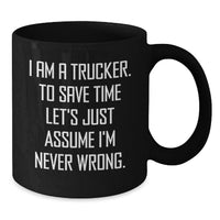 Load image into Gallery viewer, Funny Trucker Gifts, Birthday Unique Gifts for Trucker Men from Friends, Inspirational Black Coffee Mugs for Trucker Lovers - Additional