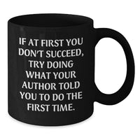 Load image into Gallery viewer, Funny Author Quotes Gifts for Mom from Family - Black Coffee Mug, 11oz/15oz, Microwave Dishwasher Safe - Additional