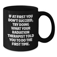 Load image into Gallery viewer, Funny Radiation Therapist Black Coffee Mugs Gifts from Friends to Graduation Unique for Radiation Therapist Men Women - Additional