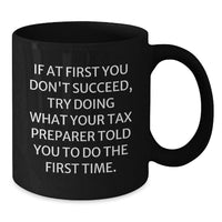 Load image into Gallery viewer, Funny Tax Preparer Gifts for Men from Coworkers Father's Day Unique Black Coffee Mugs - Additional