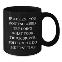 Load image into Gallery viewer, Funny Truck Driver Gifts for Him Birthday Unique Black Coffee Mugs from Friends, Gift Ideas for Men Truck Drivers - Additional