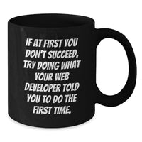 Load image into Gallery viewer, Funny Web Developer Gifts from Dad - Black Coffee Mug, Web Developer Humor, Father's Day Unique Gifts, Gifts for Men, Web Developer Enthusiast Mug - Additional