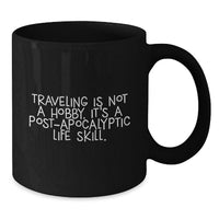 Load image into Gallery viewer, Traveling Post-apocalyptic Life Skill Black Coffee Mug for Traveling Enthusiasts Gifts from Men to Women Friends Family - Additional