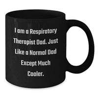 Load image into Gallery viewer, Funny Respiratory Therapist Gifts from Friends for Graduation Unique Gifts - Inspirational Quote Mug, Black Coffee Mug for Respiratory Therapist Dad - Additional