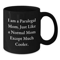 Load image into Gallery viewer, Funny Paralegal Gifts - Black Coffee Mug for Paralegal Mom's - Graduation Unique Gifts from Friends and Family - Additional