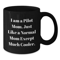 Load image into Gallery viewer, Pilot Mom Funny Black Coffee Mug Gifts from Friends for Graduation Unique - Additional