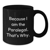 Load image into Gallery viewer, Funny Paralegal Black Coffee Mug Gifts from Family for Graduation Unique - Additional