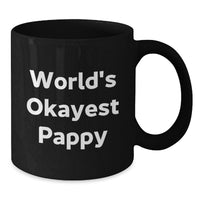 Load image into Gallery viewer, World's Okayest Pappy Funny Graduation Gift for Pappy from Friends and Family - Black Coffee Mug - Additional