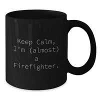 Load image into Gallery viewer, Funny Firefighter Black Coffee Mugs Gifts from Men to Graduation Unique Inspirational Friends - Additional