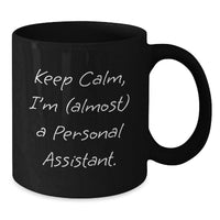 Load image into Gallery viewer, Personal Assistant Keepsake Black Coffee Mug for Him Birthday Gift - Additional