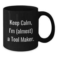 Load image into Gallery viewer, Tool Maker Keepsake Black Coffee Mug – Birthday Gift for Him - Additional