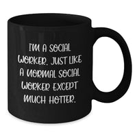 Load image into Gallery viewer, Social Worker Gifts, Funny Quote, Black Coffee Mug, Graduation Unique Gifts from Friends to Social Worker - Additional

