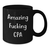 Load image into Gallery viewer, Funny CPA Gifts for Men, Black Coffee Mug, 'Amazing F--king Cpa' Quote, Unique Graduation Gifts from Friends - Additional