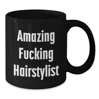 Load image into Gallery viewer, Funny Hairstylist Gifts for Friends from Men, Black Coffee Mugs with Amazing F--king Hairstylist Quote, Perfect for Graduation Unique Gifts - Additional