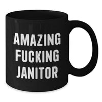 Load image into Gallery viewer, Funny Janitor Gifts for Janitor from Friends - 'Amazing F--king Janitor' Black Coffee Mug for Graduation - Additional