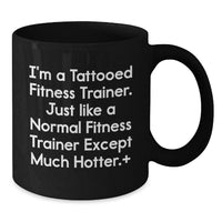 Load image into Gallery viewer, Funny Fitness Trainer Black Coffee Mugs, Gifts from Men for Women, Women, Friends, Coworkers, Family, Unique Graduation Gifts for Fitness Trainers - Additional