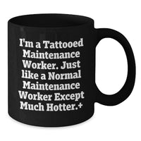 Load image into Gallery viewer, Funny Maintenance Worker Black Coffee Mug Gifts from Friends, Family, or Coworkers for Men, Graduation Unique Gifts - Additional