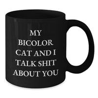Load image into Gallery viewer, Bicolor Cat Gifts from Friends to Family - Funny Quote Black Coffee Mug for Graduation - Additional
