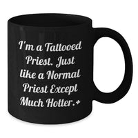 Load image into Gallery viewer, Funny Priest Gifts for Men - I'm A Tattooed Priest Mug, Black Coffee Mug for Graduation - Unique Gift Ideas - Additional