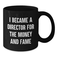 Load image into Gallery viewer, Funny Gift for Director, Unique Director Mug, Black Coffee Mug for Director Graduation - Additional