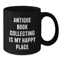 Load image into Gallery viewer, Antique Book Collecting Gifts for Bookworms, Funny Black Coffee Mug from Friends, Perfect Graduation Unique Gifts for Her or Him - Additional
