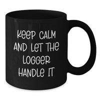 Load image into Gallery viewer, Funny Logger Gifts for Men, Black Coffee Mug, Graduation Unique Gifts from Friends - Additional