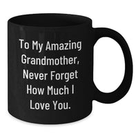 Load image into Gallery viewer, Gifts from Family to My Amazing Grandma, Inspirational Quotes for Grandmother, Black Coffee Mug for Graduation Unique Gifts - Additional
