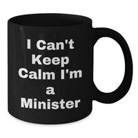 Load image into Gallery viewer, Funny Minister Gifts for Him, Inspirational I'm a Minister Black Coffee Mug, Perfect Graduation Unique Gifts - Additional