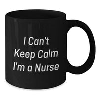 Load image into Gallery viewer, Funny Nurse Gifts from Family - I Can't Keep Calm I'm A Nurse Black Coffee Mug for Nurse Graduation Unique Gifts - Additional