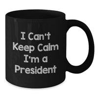 Load image into Gallery viewer, Funny President Gifts from Friends to President Men Graduation Unique Ideas for Black Coffee Mug - Additional