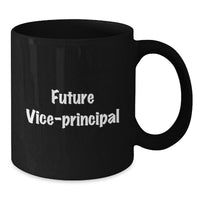 Load image into Gallery viewer, Funny Quote Vice-principal Black Coffee Mug Gifts from Men for Friends and Family at Christmas Unique Gifts - Additional
