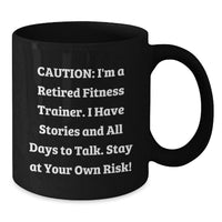 Load image into Gallery viewer, Funny Fitness Trainer Gifts for Men from Friends - Black Coffee Mug - 'I'm A Retired Fitness Trainer...' - Additional