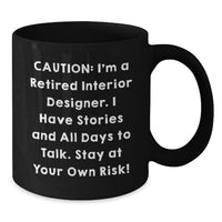 Load image into Gallery viewer, Funny Interior Designer Gifts for Men Women Friends Coworkers Family - Black Coffee Mug with Caution Quote - Additional